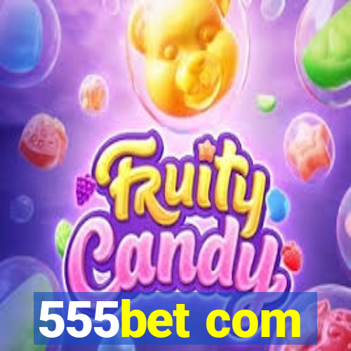 555bet com